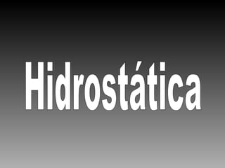 Hidrostática 