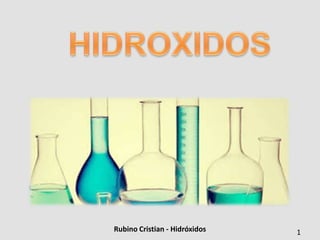 1Rubino Cristian - Hidróxidos
 