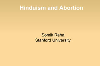 Hinduism and Abortion ,[object Object],[object Object]