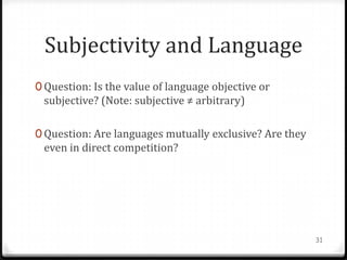 The Politically Incorrect Guide to Language Death Slide 31