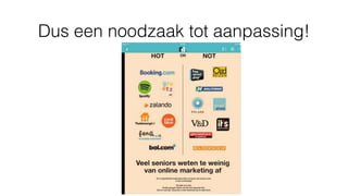 Dus een noodzaak tot aanpassing!
 