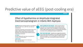 Predictive value of aEEG (post-cooling era)
 