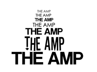 THE AMP
THE AMP

THE AMP
 