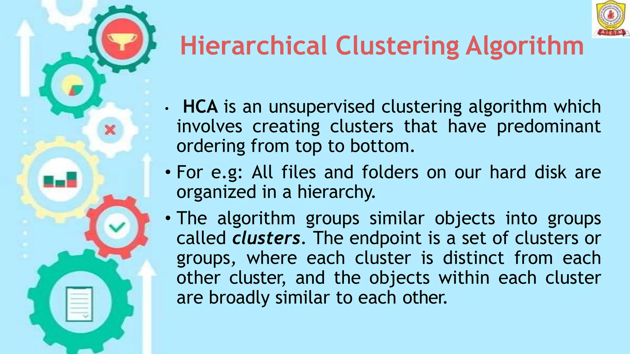 Hierarchical clustering machine learning by arpit_sharma | PPTX