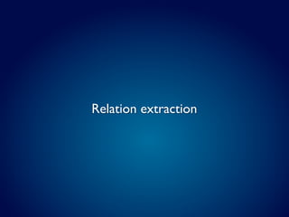 Relation extraction
 