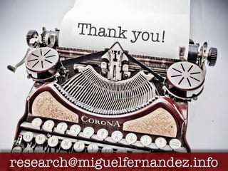 research@miguelfernandez.info
 