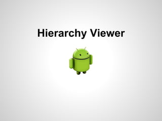 Hierarchy Viewer

 