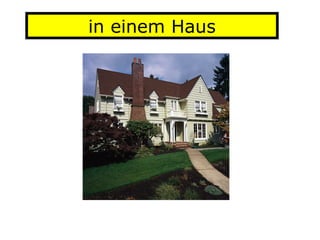 in einem Haus
 