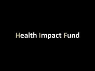 Health Impact Fund
 