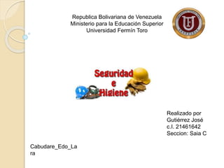 Republica Bolivariana de Venezuela 
Ministerio para la Educación Superior 
Universidad Fermín Toro 
Cabudare_Edo_La 
ra 
Realizado por 
Gutiérrez José 
c.I. 21461642 
Seccion: Saia C 
 