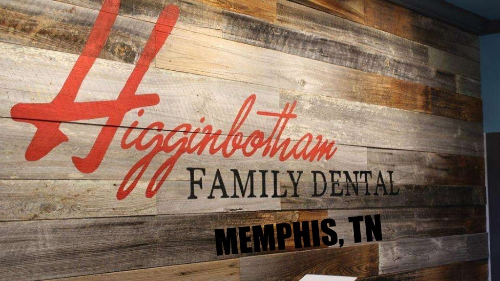 Family Dentist Memphis TN Higginbotham Family Dental