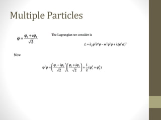 Multiple Particles
 
