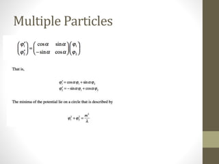 Multiple Particles
 