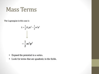 Mass Terms
 