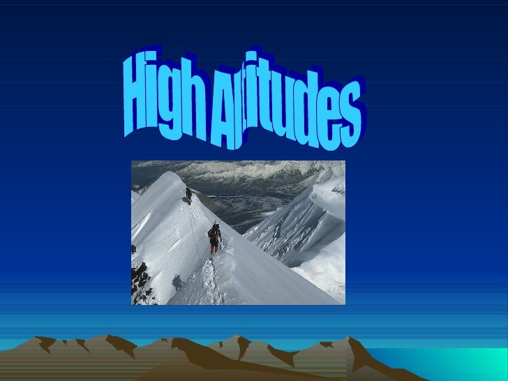 High Altitudes