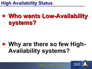 High Availability Linux Clusters