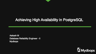 Achieving High Availability in PostgreSQL