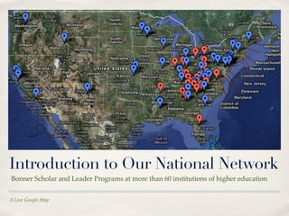 Bonner Program Map The Bonner High-Impact Initiative | KEY