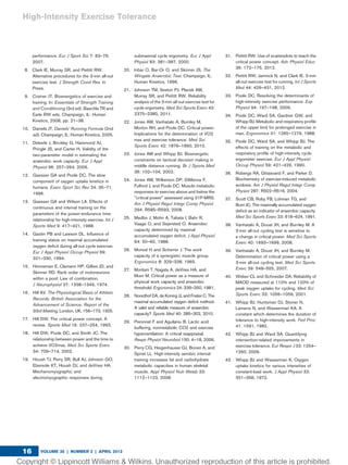 performance. Eur J Sport Sci 7: 63–79,
2007.
8. Clark IE, Murray SR, and Pettitt RW.
Alternative procedures for the 3-min all-out
exercise test. J Strength Cond Res. In
Press.
9. Cramer JT. Bioenergetics of exercise and
training. In: Essentials of Strength Training
and Conditioning (3rd ed). Baechle TR and
Earle RW eds. Champaign, IL: Human
Kinetics, 2008, pp. 21–38.
10. Daniels JT. Daniels’ Running Formula (2nd
ed). Champaign, IL: Human Kinetics, 2005.
11. Dekerle J, Brickley G, Hammond AJ,
Pringle JS, and Carter H. Validity of the
two-parameter model in estimating the
anaerobic work capacity. Eur J Appl
Physiol 96: 257–264, 2006.
12. Gaesser GA and Poole DC. The slow
component of oxygen uptake kinetics in
humans. Exerc Sport Sci Rev 24: 35–71,
1996.
13. Gaesser GA and Wilson LA. Effects of
continuous and interval training on the
parameters of the power-endurance time
relationship for high-intensity exercise. Int J
Sports Med 9: 417–421, 1988.
14. Gastin PB and Lawson DL. Inﬂuence of
training status on maximal accumulated
oxygen deﬁcit during all-out cycle exercise.
Eur J Appl Physiol Occup Physiol 69:
321–330, 1994.
15. Henneman E, Clamann HP, Gillies JD, and
Skinner RD. Rank order of motoneurons
within a pool: Law of combination.
J Neurophysiol 37: 1338–1349, 1974.
16. Hill AV. The Physiological Basis of Athletic
Records. British Association for the
Advancement of Science: Report of the
93rd Meeting, London, UK, 156–173, 1925.
17. Hill DW. The critical power concept. A
review. Sports Med 16: 237–254, 1993.
18. Hill DW, Poole DC, and Smith JC. The
relationship between power and the time to
achieve VO2max. Med Sci Sports Exerc
34: 709–714, 2002.
19. Housh TJ, Perry SR, Bull AJ, Johnson GO,
Ebersole KT, Housh DJ, and deVries HA.
Mechanomyographic and
electromyographic responses during
submaximal cycle ergometry. Eur J Appl
Physiol 83: 381–387, 2000.
20. Inbar O, Bar-Or O, and Skinner JS. The
Wingate Anaerobic Test. Champaign, IL:
Human Kinetics, 1996.
21. Johnson TM, Sexton PJ, Placek AM,
Murray SR, and Pettitt RW. Reliability
analysis of the 3-min all-out exercise test for
cycle ergometry. Med Sci Sports Exerc 43:
2375–2380, 2011.
22. Jones AM, Vanhatalo A, Burnley M,
Morton RH, and Poole DC. Critical power:
Implications for the determination of VO2
max and exercise tolerance. Med Sci
Sports Exerc 42: 1876–1890, 2010.
23. Jones AM and Whipp BJ. Bioenergetic
constraints on tactical decision making in
middle distance running. Br J Sports Med
36: 102–104, 2002.
24. Jones AM, Wilkerson DP, DiMenna F,
Fulford J, and Poole DC. Muscle metabolic
responses to exercise above and below the
"critical power" assessed using 31P-MRS.
Am J Physiol Regul Integr Comp Physiol
294: R585–R593, 2008.
25. Medbo J, Mohn A, Tabata I, Bahr R,
Vaage O, and Sejersted O. Anaerobic
capacity determined by maximal
accumulated oxygen deﬁcit. J Appl Physiol
64: 50–60, 1988.
26. Monod H and Scherrer J. The work
capacity of a synergistic muscle group.
Ergonomics 8: 329–338, 1965.
27. Moritani T, Nagata A, deVries HA, and
Muro M. Critical power as a measure of
physical work capacity and anaerobic
threshold. Ergonomics 24: 339–350, 1981.
28. Noordhof DA, de Koning JJ, and Foster C. The
maximal accumulated oxygen deﬁcit method:
A valid and reliable measure of anaerobic
capacity? Sports Med 40: 285–302, 2010.
29. Peronnet F and Aguilaniu B. Lactic acid
buffering, nonmetabolic CO2 and exercise
hyperventilation: A critical reappraisal.
Respir Physiol Neurobiol 150: 4–18, 2006.
30. Perry CG, Heigenhauser GJ, Bonen A, and
Spriet LL. High-intensity aerobic interval
training increases fat and carbohydrate
metabolic capacities in human skeletal
muscle. Appl Physiol Nutr Metab 33:
1112–1123, 2008.
31. Pettitt RW. Use of scatterplots to teach the
critical power concept. Adv Physiol Educ
36: 172–175, 2012.
32. Pettitt RW, Jamnick N, and Clark IE. 3-min
all-out exercise test for running. Int J Sports
Med 44: 426–431, 2012.
33. Poole DC. Resolving the determinants of
high-intensity exercise performance. Exp
Physiol 94: 197–198, 2009.
34. Poole DC, Ward SA, Gardner GW, and
Whipp BJ. Metabolic and respiratory proﬁle
of the upper limit for prolonged exercise in
man. Ergonomics 31: 1265–1279, 1988.
35. Poole DC, Ward SA, and Whipp BJ. The
effects of training on the metabolic and
respiratory proﬁle of high-intensity cycle
ergometer exercise. Eur J Appl Physiol
Occup Physiol 59: 421–429, 1990.
36. Robergs RA, Ghiasvand F, and Parker D.
Biochemistry of exercise-induced metabolic
acidosis. Am J Physiol Regul Integr Comp
Physiol 287: R502–R516, 2004.
37. Scott CB, Roby FB, Lohman TG, and
Bunt JC. The maximally accumulated oxygen
deﬁcit as an indicator of anaerobic capacity.
Med Sci Sports Exerc 23: 618–624, 1991.
38. Vanhatalo A, Doust JH, and Burnley M. A
3-min all-out cycling test is sensitive to
a change in critical power. Med Sci Sports
Exerc 40: 1693–1699, 2008.
39. Vanhatalo A, Doust JH, and Burnley M.
Determination of critical power using a
3-min all-out cycling test. Med Sci Sports
Exerc 39: 548–555, 2007.
40. Weber CL and Schneider DA. Reliability of
MAOD measured at 110% and 120% of
peak oxygen uptake for cycling. Med Sci
Sports Exerc 33: 1056–1059, 2001.
41. Whipp BJ, Huntsman DJ, Stoner N,
Lamarra N, and Wasserman KA. A
constant which determines the duration of
tolerance to high-intensity work. Fed Proc
41: 1591, 1982.
42. Whipp BJ and Ward SA. Quantifying
intervention-related improvements in
exercise tolerance. Eur Respir J 33: 1254–
1260, 2009.
43. Whipp BJ and Wasserman K. Oxygen
uptake kinetics for various intensities of
constant-load work. J Appl Physiol 33:
351–356, 1972.
High-Intensity Exercise Tolerance
VOLUME 35 | NUMBER 2 | APRIL 201316
 