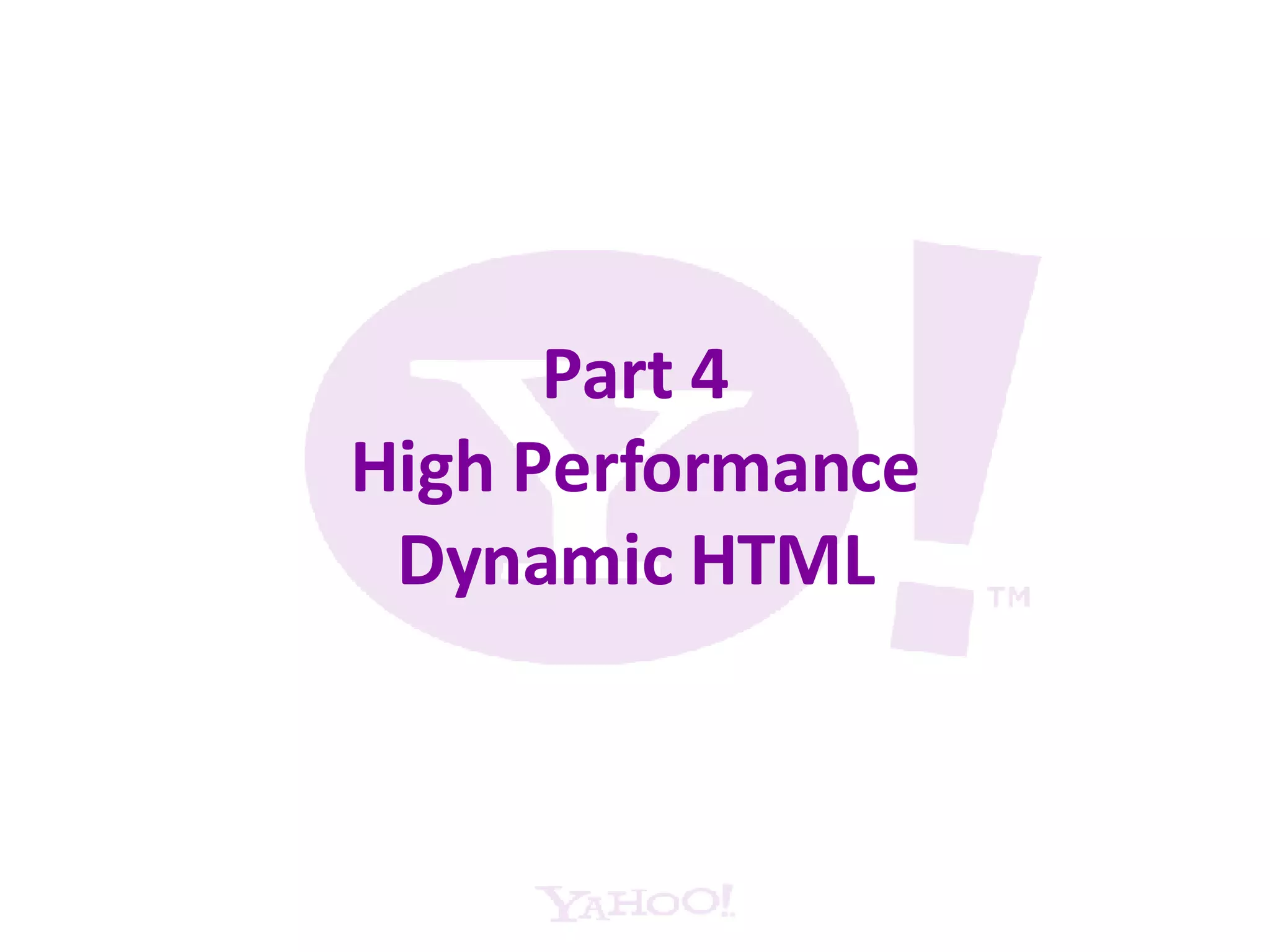 Part 4 High Performance Dynamic HTML 