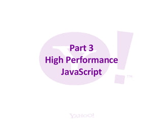 Part 3 High Performance JavaScript 