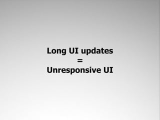 Web WorkersAsynchronous JavaScript executionExecution happens outside the UI threadDoesn’t block UI updatesData-Driven APIData is serialized going into and out of the workerNo access to DOM or BOMSeparate execution environment