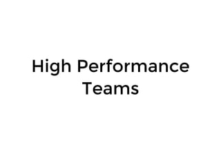 High PerformanceHigh Performance
TeamsTeams
 