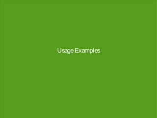 Usage Examples
 
