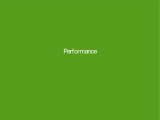 Performance
 
