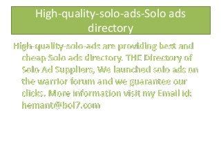 High-quality-solo-ads-Solo ads 
directory 
 