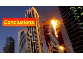 Conclusions
Dubai, 2013
 