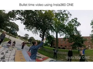 Bullet time video using Insta360 ONE
 