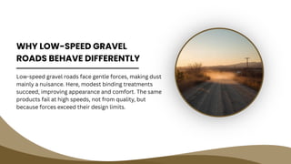 High-Speed vs. Low-Speed Gravel Roads Why Dust Control Strategies ...