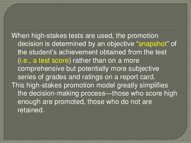 High Stakes Testing High Stakes Testing