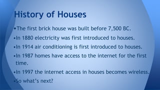 First House Inventor High-Tech homes | PPTX