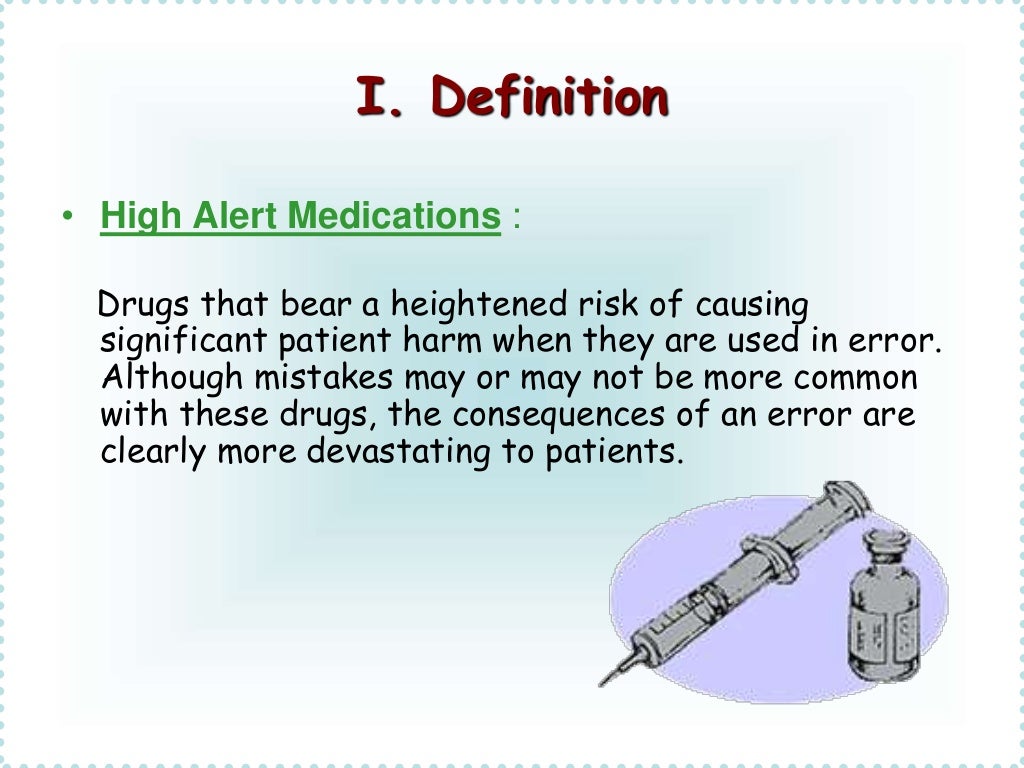 High alert medication