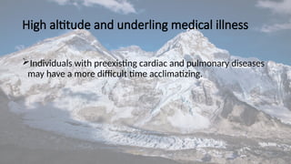 Physiology and pathophysiology of HIGH ALTITUDE disorders | PPTX