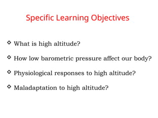 High Altitude physiology and homeostasis | PPTX