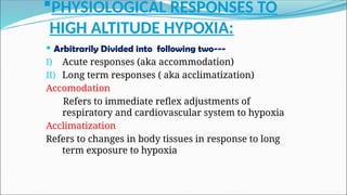 HIGH ALTITUDE PHYSIOLOGY and aclimatization | PPTX