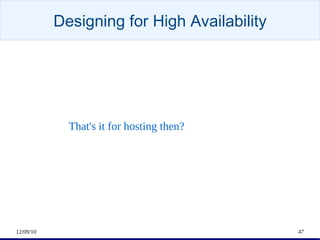 Designing for High Availability <ul><li>More than just power & cooling </li></ul>