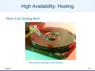 High Availability: Datacenter <ul>Cages or seperate rooms. </ul>