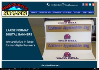 928-368-4343 info@hcsigns.net
BANNERS VEHICLE GRAPHICS WOOD SIGNS METAL SIGNS A-FRAMES OTHER PRODUCTS
Featured Product
Save web pages as PDF manually or automatically with PDFmyURL
 
