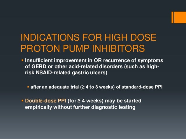 HIGH DOSE PPI USE