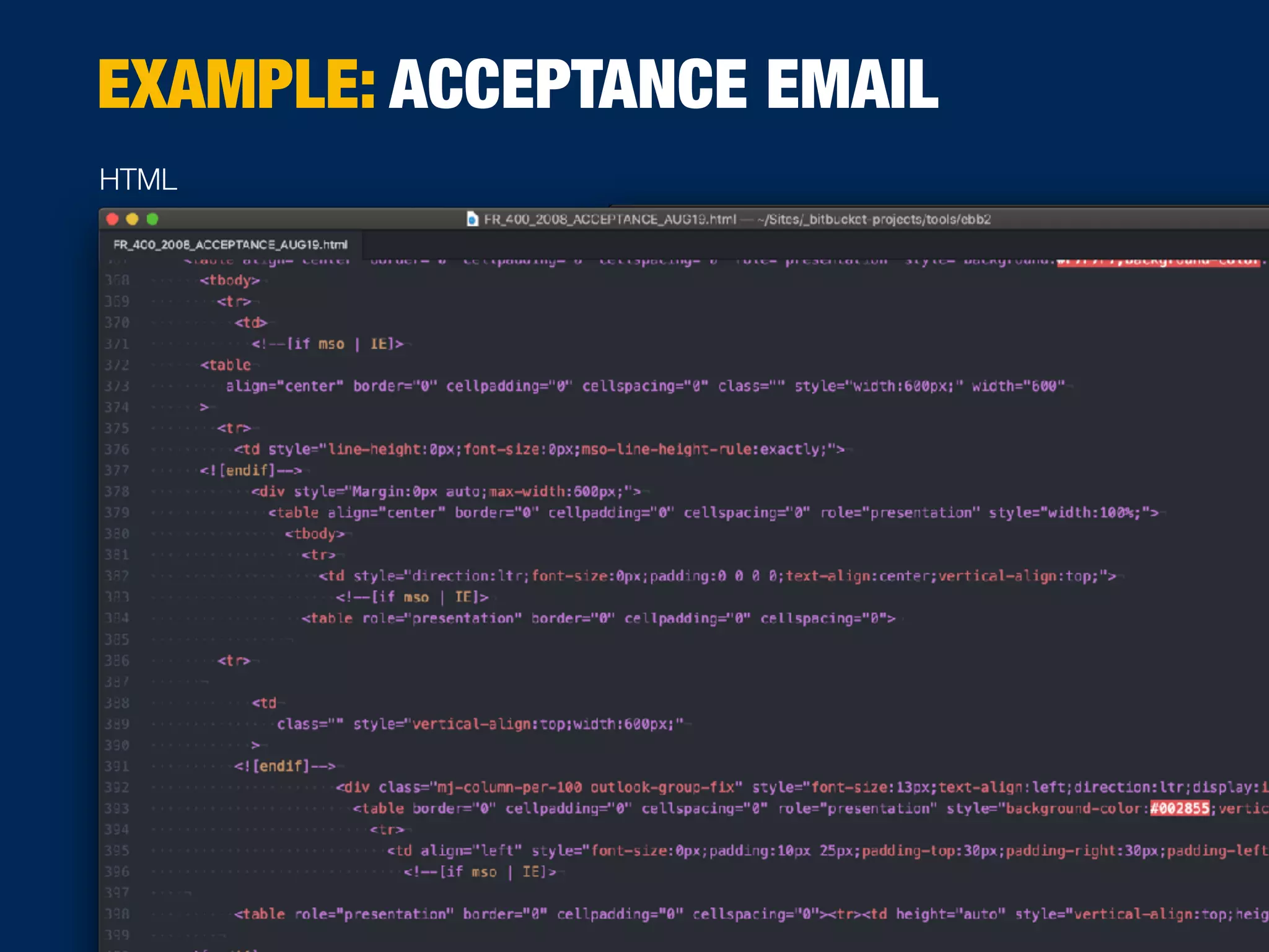 HTML
EXAMPLE: ACCEPTANCE EMAIL
 