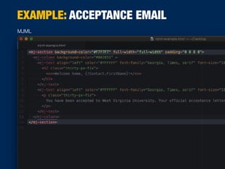 MJML
EXAMPLE: ACCEPTANCE EMAIL
 