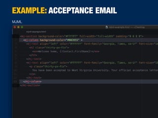MJML
EXAMPLE: ACCEPTANCE EMAIL
 