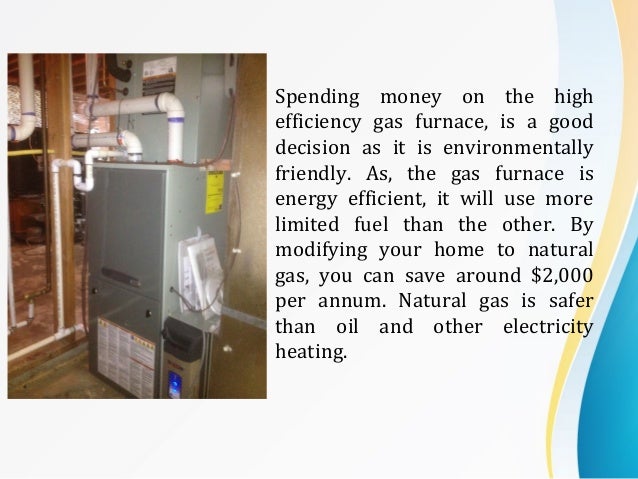 Are natural gas furnaces energy efficient?