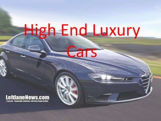 High End Luxury Cars 
