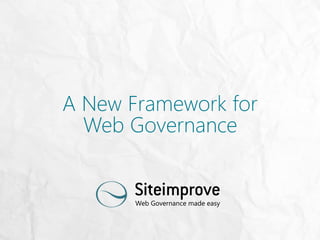 A New Framework for
Web Governance
 
