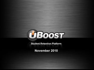 Student Retention Platform November2010 